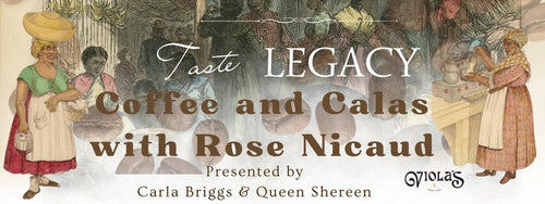 Coffee and Calas with Rose Nicaud | A Living Legacy Experience at NOCHI