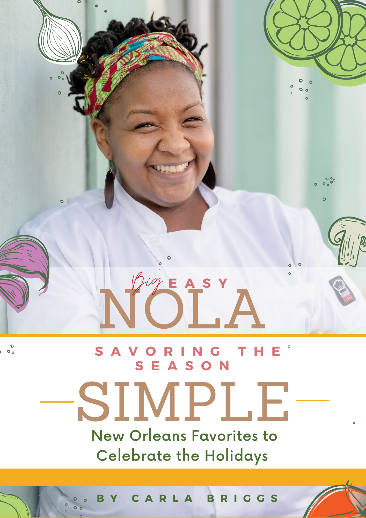 "Savoring the Season: New Orleans Holiday Traditions" – A Festive Cookbook by Chef Carla